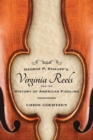 Image for George P. Knauff&#39;s Virginia Reels and the History of American Fiddling