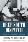 Image for Deep South Dispatch : Memoir of a Civil Rights Journalist
