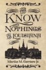 Image for The Know Nothings in Louisiana