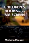 Image for Children&#39;s Books on the Big Screen