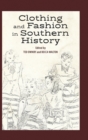 Image for Clothing and Fashion in Southern History