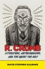 Image for R. Crumb  : literature, autobiography, and the quest for self