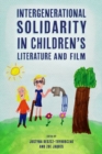 Image for Intergenerational Solidarity in Children&#39;s Literature and Film