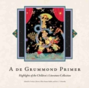 Image for A de Grummond primer  : highlights of the children&#39;s literature collection
