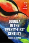 Image for Dougla in the twenty-first century  : adding to the mix