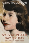 Image for Sylvia Plath Day by Day, Volume 1 : 1932-1955