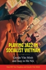 Image for Playing Jazz in Socialist Vietnam