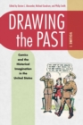 Image for Drawing the pastVolume 1,: Comics and the historical imagination in the United States