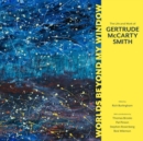 Image for Worlds beyond my window  : the life and work of Gertrude McCarty Smith