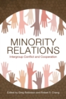 Image for Minority relations  : intergroup conflict and cooperation
