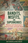 Image for Bandits, Misfits, and Superheroes