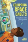Image for Equipping Space Cadets