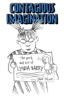 Image for Contagious imagination  : the work and art of Lynda Barry