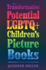 Image for The Transformative Potential of LGBTQ+ Children’s Picture Books