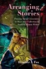 Image for Arranging stories  : framing social commentary in short story collections by Southern women writers