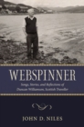 Image for Webspinner  : songs, stories, and reflections of Duncan Williamson, Scottish Traveller