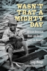 Image for Wasn't That a Mighty Day : African American Blues and Gospel Songs on Disaster
