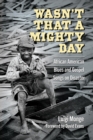 Image for Wasn't That a Mighty Day : African American Blues and Gospel Songs on Disaster