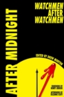 Image for After midnight  : Watchmen after Watchmen