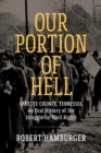 Image for Our portion of Hell  : Fayette County, Tennessee