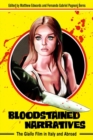 Image for Bloodstained narratives  : the giallo film in Italy and abroad