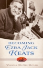 Image for Becoming Ezra Jack Keats