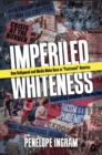 Image for Imperiled Whiteness