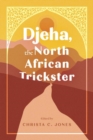 Image for Djeha, the North African Trickster