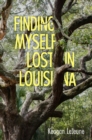 Image for Finding Myself Lost in Louisiana