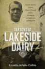 Image for Seasons at Lakeside Dairy : Family Stories from a Black-Owned Dairy, Louisiana to California and Beyond