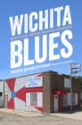 Image for Wichita Blues : Music in the African American Community
