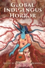 Image for Global Indigenous Horror
