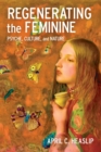 Image for Regenerating the Feminine