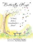 Image for Butterfly Hugs: &amp;quot;A Story from a Grandmother&#39;s Heart&amp;quot;