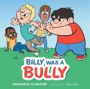 Image for Billy Was a Bully