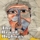 Image for Broad Highway: Reflections and Inspiration for Personal Transformation.