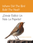 Image for Where Did the Bird Build the Nest?: Donde Edifico Un Nido La Pajarita?