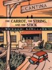 Image for Carrot, the String, and the Stick