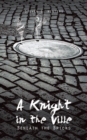 Image for Knight in the Ville: Beneath the Bricks