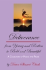 Image for Deliverance from Young and Restless to Bold and Beautiful: A Collection of Poems and Prose