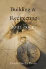 Image for Building &amp; Redirecting Your Focus