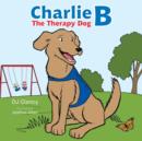 Image for Charlie B : The Therapy Dog