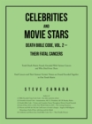 Image for Celebrities and Movie Stars Death Bible Code, Vol. 2 - Their Fatal Cancers: Torah Death Matrix Found, Encoded with Various Cancers and Who Died from Them