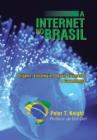 Image for A Internet No Brasil : Origens, Estrategia, Desenvolvimento E Governanca