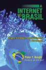 Image for A Internet No Brasil : Origens, Estrategia, Desenvolvimento E Governanca