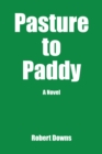 Image for Pasture to Paddy: A Novel
