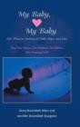 Image for My Baby, My Baby Our Timeless Journey of Faith, Hope, and Love