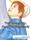 Image for Tell Somebody, Just Tell Somebody