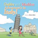 Image for Gabby and Maddox Adventure&#39;s in Italy!