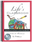 Image for Life&#39;s Classroom: Big Ideas and Inspiration to Carry Through Life